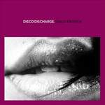 Disco Discharge: Disco Exotica cover