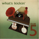 What's Kickin', Volume 5 cover