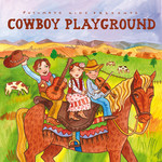 Putumayo Kids Presents - Cowboy Playground cover