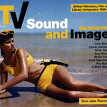 TV Sound and Image: British Television, Film and Library Composers 1955-78, Volume 1 (Double Vinyl Edition) cover