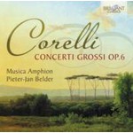 Corelli: Concerti Grossi Op 6 [Includes 'Christmas Concerto'] cover