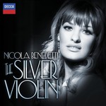 Nicola Benedetti - The Silver Violin cover