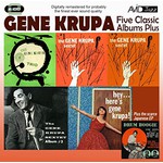 Five Classic Albums Plus (The Gene Krupa Sextet #1 / #2 / #3 / Hey Here's Gene Krupa / The Gene Krupa Trio Collates) cover