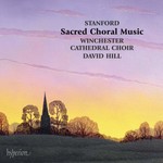 Stanford: Sacred & Choral Music [3 CD set] cover