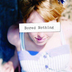 Bored Nothing cover