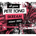 All Gone Pete Tong Skream Miami 2013 (2 Disc) cover