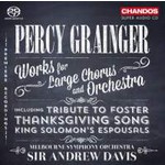 Grainger: Works For Large Chorus And Orchestra cover