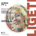 Ligeti: Six Bagatelles / Kammerkonzert / Dix pièces pour quintette à vent cover