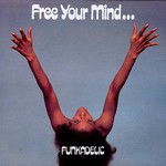Free Your Mind And Your Ass Will Follow (Gatefold LP) cover