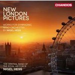 New London Pictures: Works for Symphonic Wind Orchestra by Nigel Hess cover