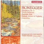 Honegger: Symphony No. 4 / Pastorale d'été / Prélude, Arloso et Fughetta / Concertino cover