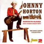 North to Alaska and Other Great Hits - The Early Album Collection cover