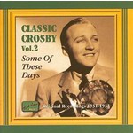 Some of These Days - Classic Crosby Vol.2 cover