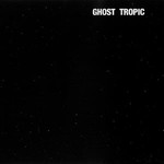 Ghost Tropic cover