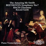 MARBECKS COLLECTABLE: The Amazing Mr Smith - Beethoven: Symphony No 7 / Bach: Chaconne cover