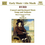 Byrd: Consort and Keyboard Music - Songs and Anthems cover