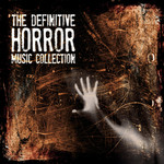 The Definitive Horror Music Collection cover
