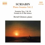 Scriabin: Piano Sonatas, Vol. 2 - Piano Sonatas 3 & 10 cover