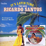 It's Latin Time & The New Ricardo Santos Sound [2 albums on 1 CD] cover