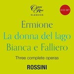 Rossini: Three Early Operas: Ermione / La Donna del Lago / Bianca e Falliero cover