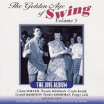 The Golden Age Of Swing Vol.5 - The Jive Album cover