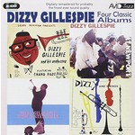 Four Classic Albums (Dizzy Gillespie At Newport / Dizzy And Strings / Dizzy Gillespie World Statesman / Gene Norman Presents Dizzy Gillespie And His O cover