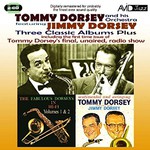 Three Classic Albums Plus (The Fabulous Dorseys Vol 1 / The Fabulous Dorseys Vol 2 / Sentimental And Swinging) cover