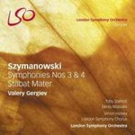 Szymanowski: Symphonies Nos 3 & 4 / Stabat Mater cover