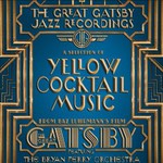 The Great Gatsby Jazz Recordings: A Selection of Yellow Cocktail Music cover