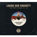 Losing Our Virginity - The First Four Years: 1973 - 1977) cover
