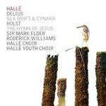 Delius: Sea Drift / Cynara (with Holst - The Hymn of Jesus) cover
