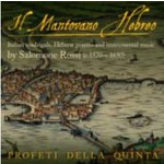 Il Mantovano Hebreo: Italian madrigals, Hebrew Prayers and Instrumental music by Salomone Rossi cover