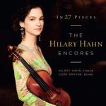 27 Pieces: The Hilary Hahn Encores cover