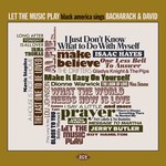 Let the Music Play: Black America Sings Bacharach & David cover