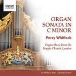 Whitlock: Organ Sonata In C Minor (with works by Dupre, Franck & Alain) cover