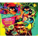 One Love, One Rhythm: The 2014 FIFA World Cup Official Album cover