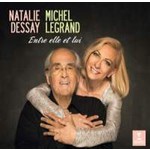 Entre elle et lui: Natalie Dessay Sings Michel Legrand cover