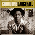 Studio One Dancehall: Sir Coxsone In The Dance: The Foundation Sound cover