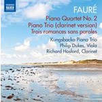 Faure: Piano Quartet No. 2 / Piano Trio in D minor, Op. 120 / etc cover