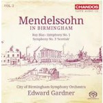 Mendelssohn in Birmingham - Volume 2 [Incls Symphony No. 3 'Scottish'] cover
