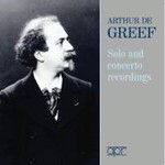 Arthur de Greef: Solo and Concerto Studio Recordings cover