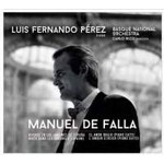 Luis Fernando Pérez plays Falla cover