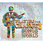 Playing For Change 3: Songs Around The World cover