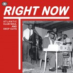 Right Now - Atlantic Club Soul and Deep Cuts cover