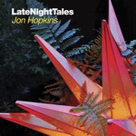 Late Night Tales - Jon Hopkins cover
