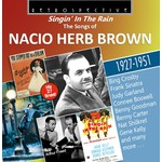 The Songs of Nacio Herb Brown: His 27 Finest 1927 - 1951 cover