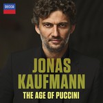 Jonas Kaufmann: The Age of Puccini cover