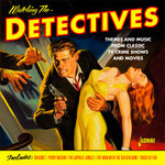 Watching the Detectives - Themes and Music From Classic TV Crime Shows and Movies cover