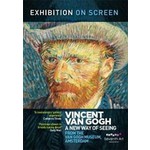 Exhibition on Screen: Vincent Van Gogh, A New Way of Seeing cover