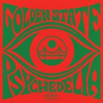 Golden State Psychedlia cover